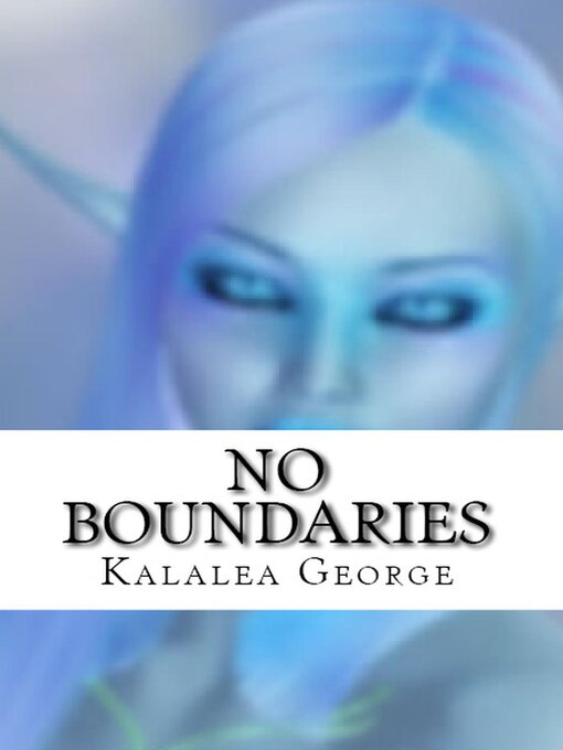 Title details for No Boundaries by Kalalea George - Available